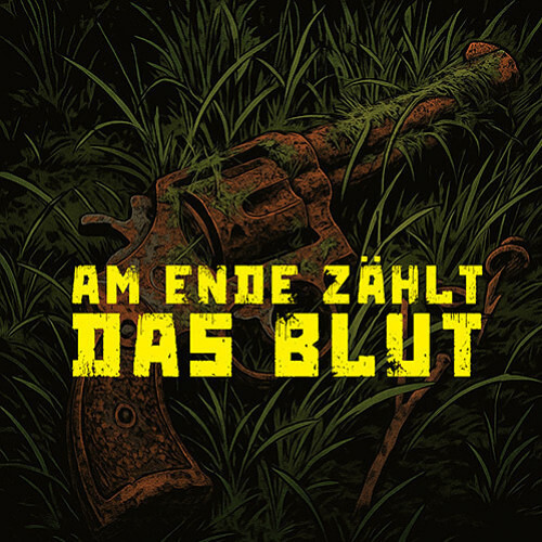 am Ende zählt das Blut